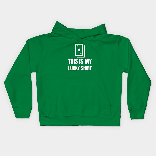 This is My Lucky Shirt Kids Hoodie by EdifyEra